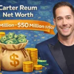 Carter Reum Net Worth
