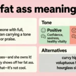 Fat Ass Meaning