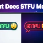 What Does STFU Mean