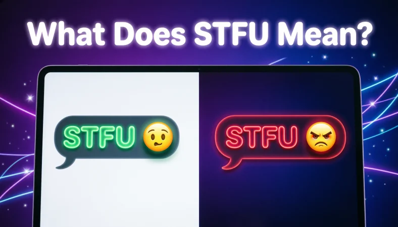 What Does STFU Mean